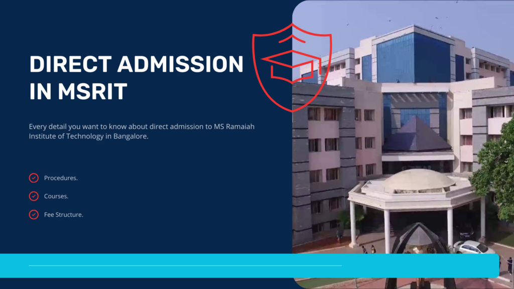 Direct admission in MS Ramaiah Institute of Technology Bangalore