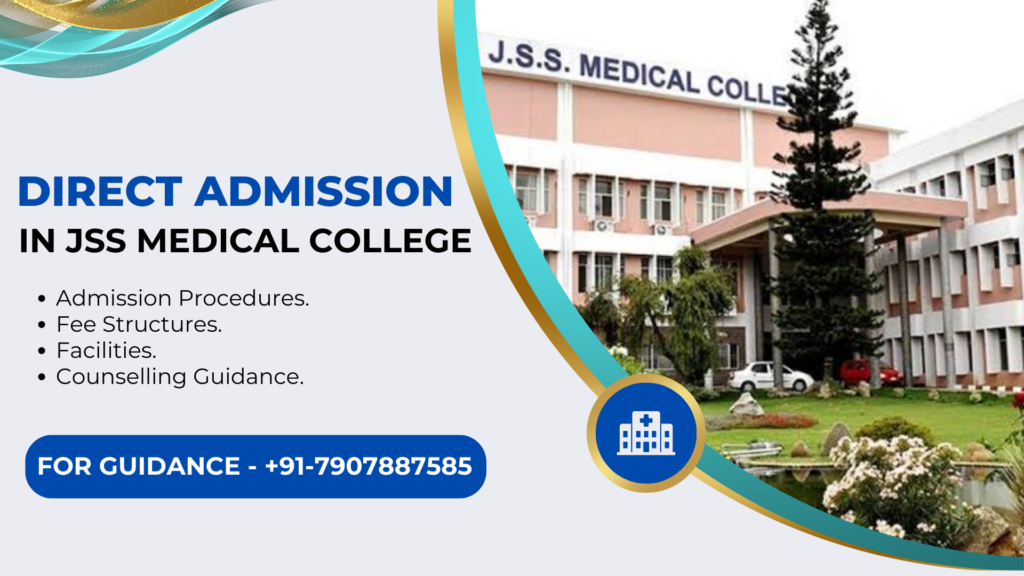 Direct Admission in JSS Medical College Mysore