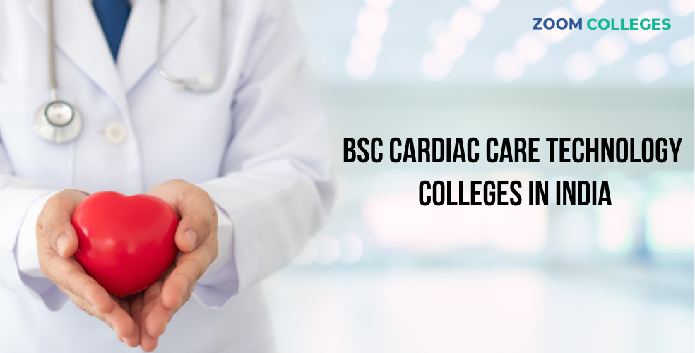 BSc Cardiac Care Technology Colleges in India